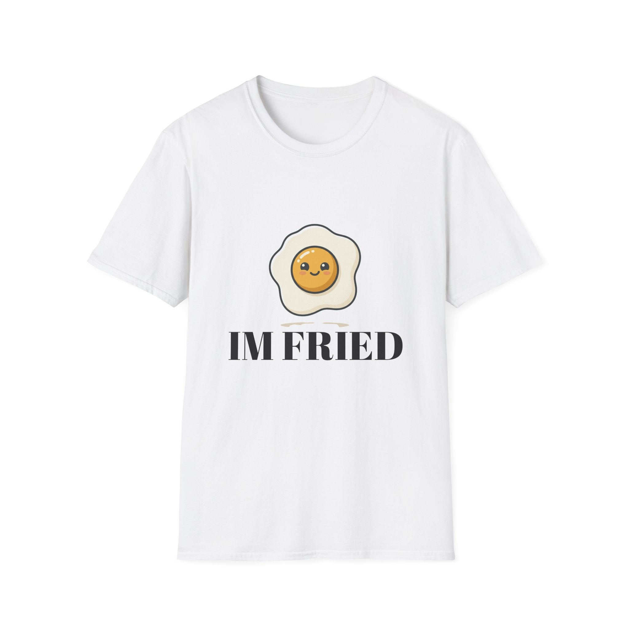 Fried egg - Im Fried Tee